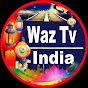 Waz Tv India