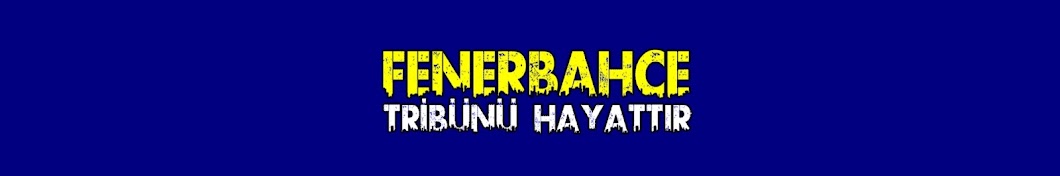 Fenerbahçe Tribünü Hayattır