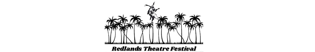 The Redlands Theatre Festival