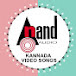 Anand Audio Kannada Video Songs