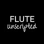 Flute Unscripted