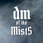 DM of the Mists