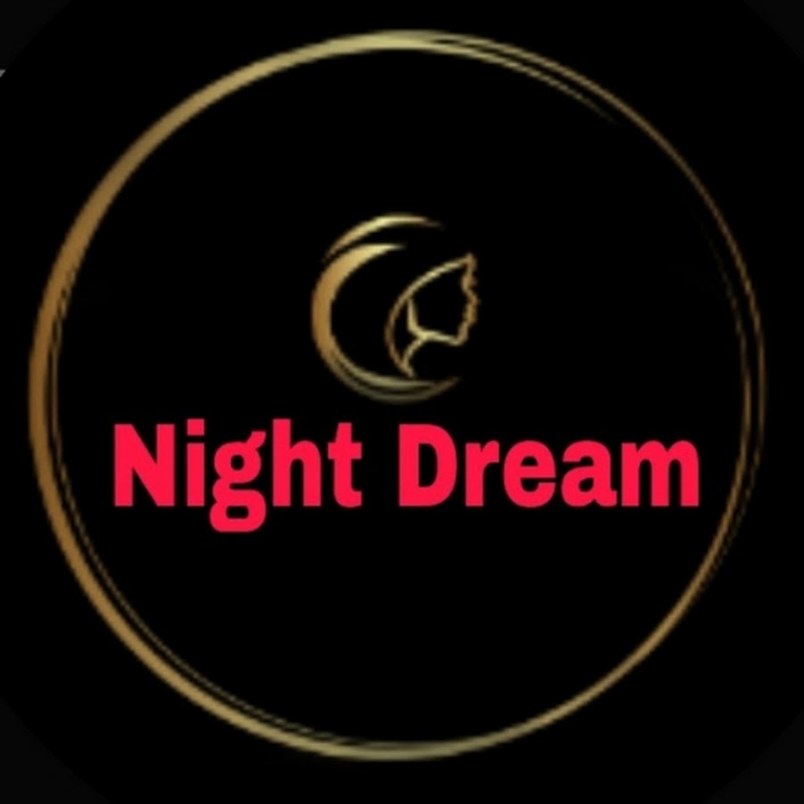 Night dream youtube