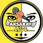 Aksaray Live