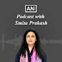 ANI Podcast with Smita Prakash Clips