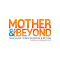 Mother and Beyond