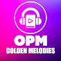 OPM Golden Melodies