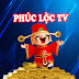 PHÚC LỘC TV