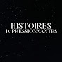 Des Histoires Impressionnantes