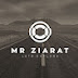 MR ZIARAT 