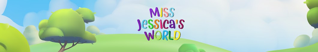 Miss Jessica's World - Where Kids Learn New Things Banner