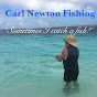 Carl Newton Fishing