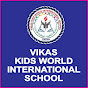 Vikas Kids World International School Satna