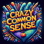 Crazycommonsense