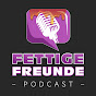 Fettige Freunde