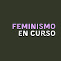 Feminismo en curso