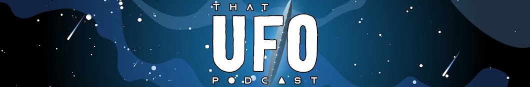 That UFO Podcast Banner