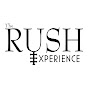 The Rush Experience