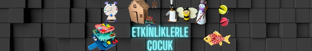 Etkinliklerle Çocuk