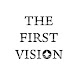 THE FIRST VISION 経営者のビジョンとリアル