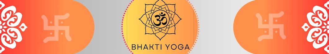 Bhakti Yoga