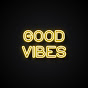 GOOD VIBES