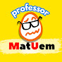 Professor MatUem