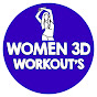 Women 3D Workouts