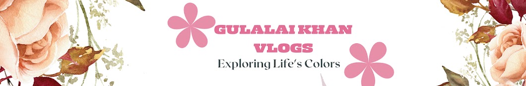 Gulalai Khan Vlogs