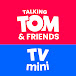 Talking Tom & Friends TV Mini