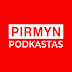 Pirmyn Podkastas