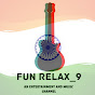 FUN RELAX_9