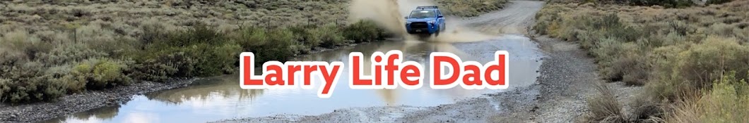 Larry Life Dad Banner