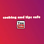 cooking and tips cafe