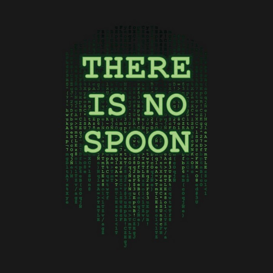 There is no spoon. Matrix Spoon. There is no hope. There is no Spoon матрица вектор.