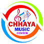 CHHAYA MUSIC CENTER