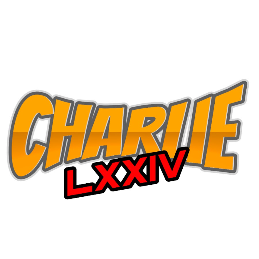 CharlieLXXIV @charlielxxiv