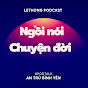 Podcast Ngồi Nói Chuyện Đời