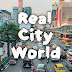 Real City World 