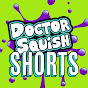 Doctor Squish Shorts