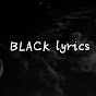 BLACK lyrics