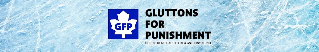 Gluttons For Punishment Leafs and NHL Podcast