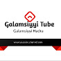 Galamsiyyi Tube [ ገለምሲይ ቲዩብ]