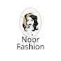 Noor Fashion