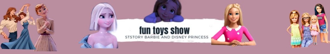 Fun toys Show /العاب باربي Banner