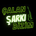 Çalan Şarkı Bizim