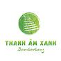 Thanh Âm Xanh | Bamboobang