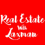 Real Estate With Laxman