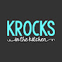 Krocks In The Kitchen