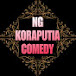 NG KORAPUTIA COMEDY 